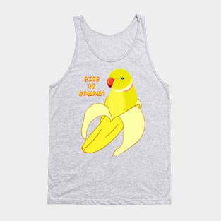 birb or banan? - indian ringneck Tank Top